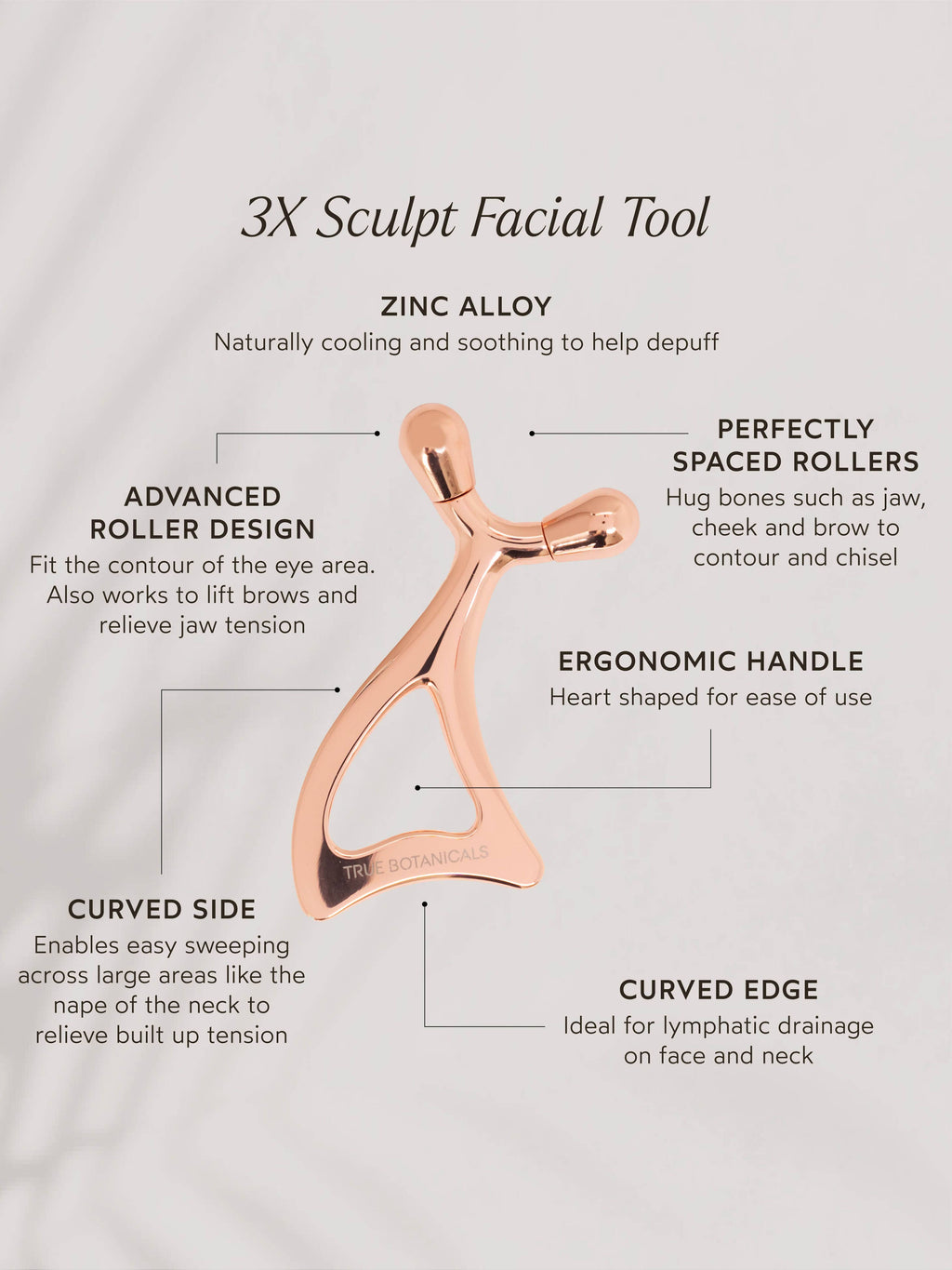 True Botanicals - 3X Sculpt Facial Tool