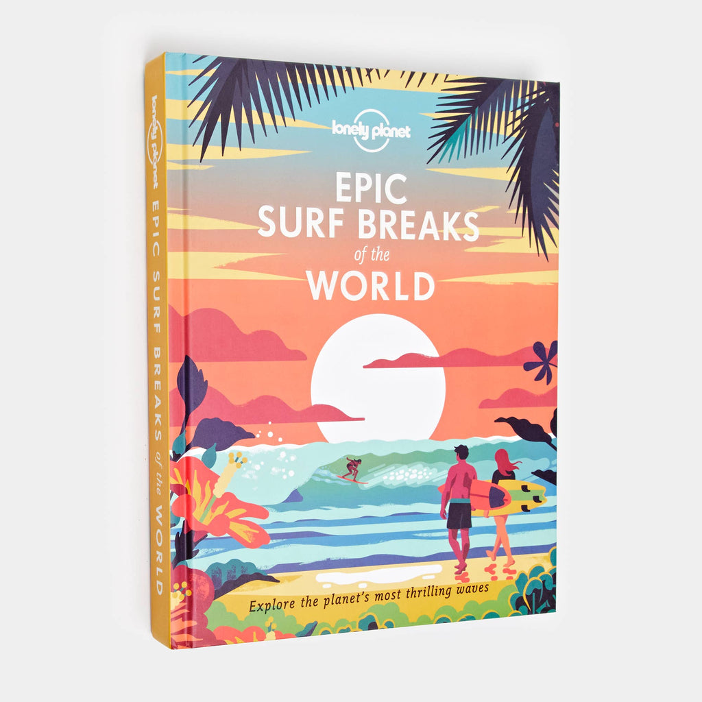 Hachette Book Group - Lonely Planet Epic Surf Breaks of the World
