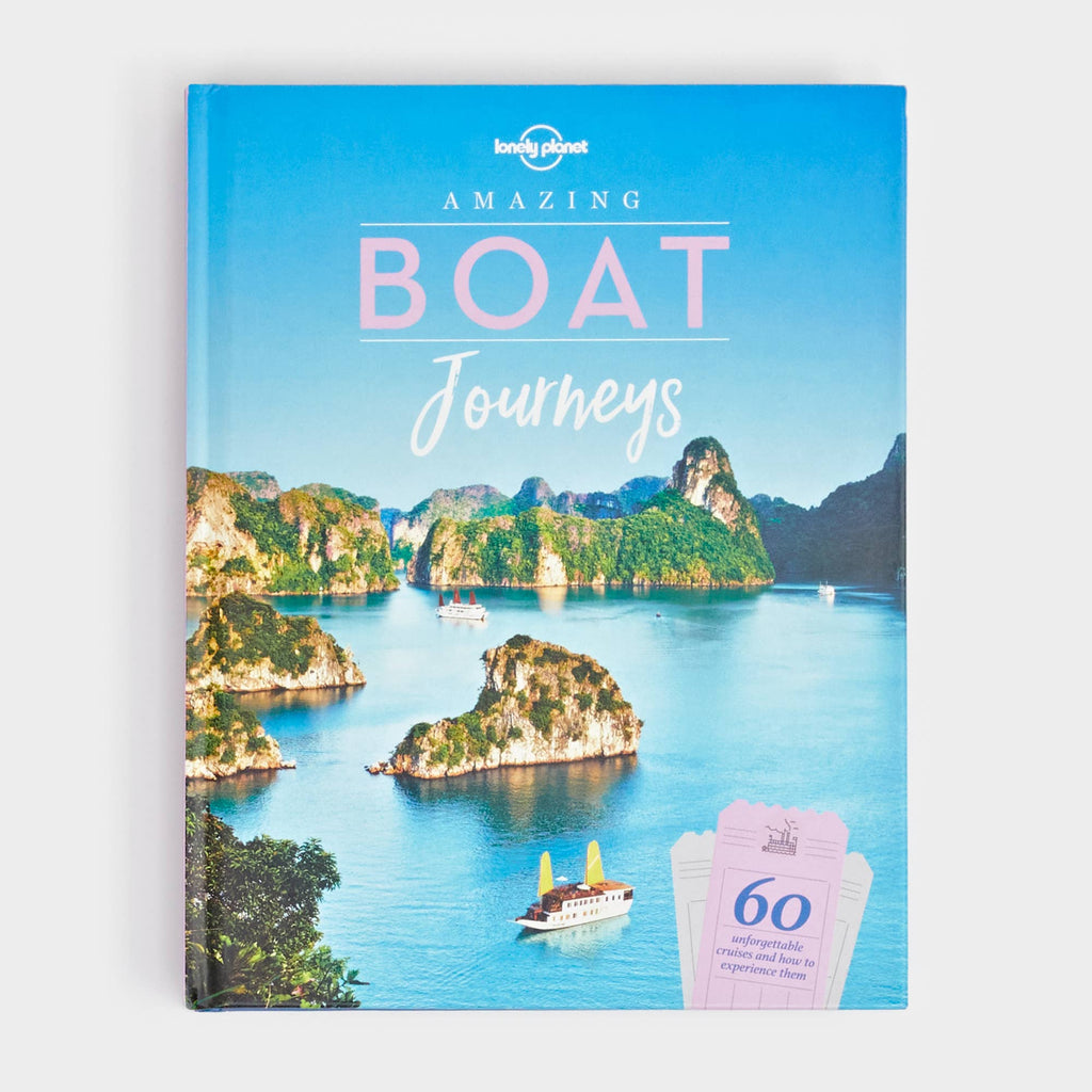 Lonely Planet Amazing Boat Journeys