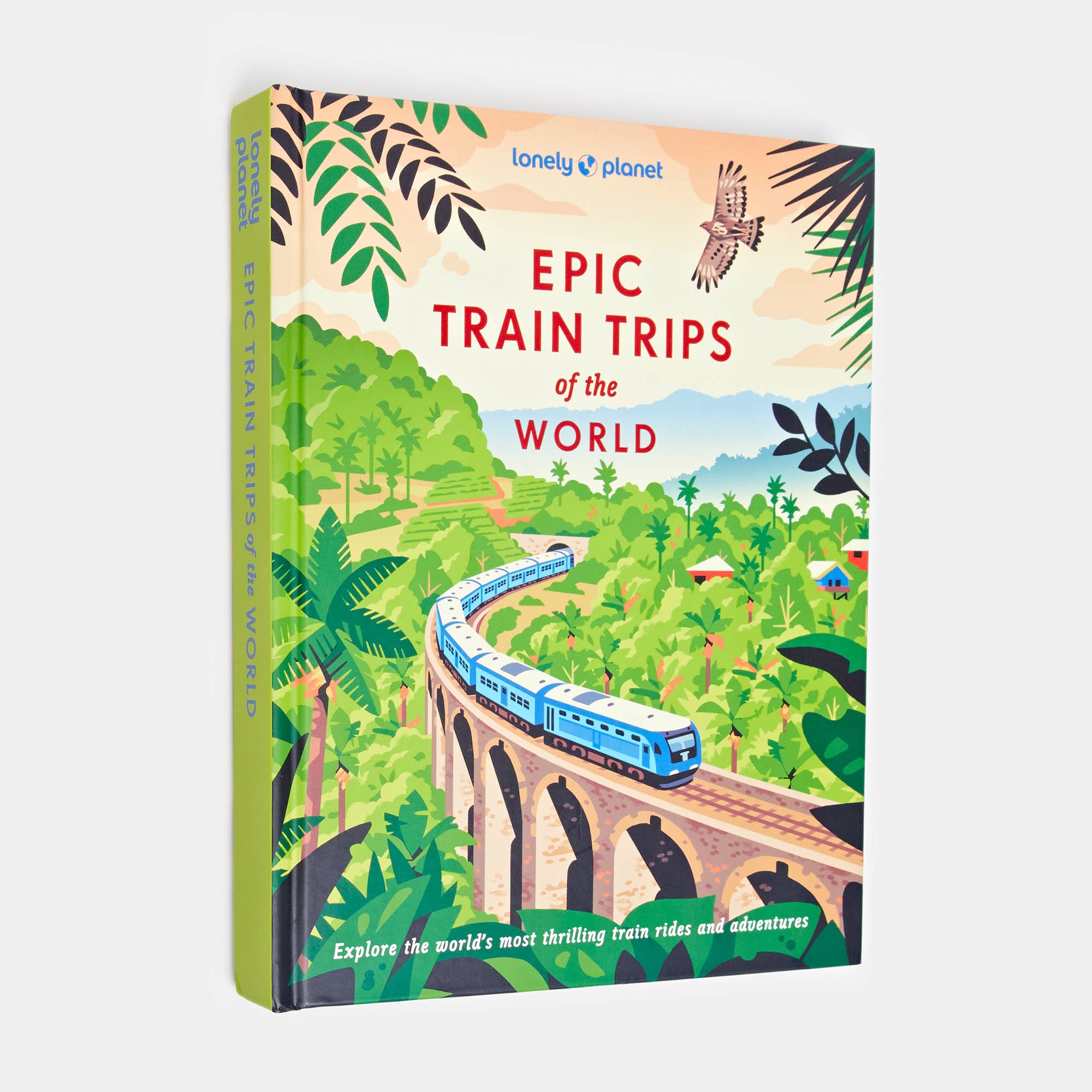 Hachette Book Group - Lonely Planet Epic Train Trips of the World