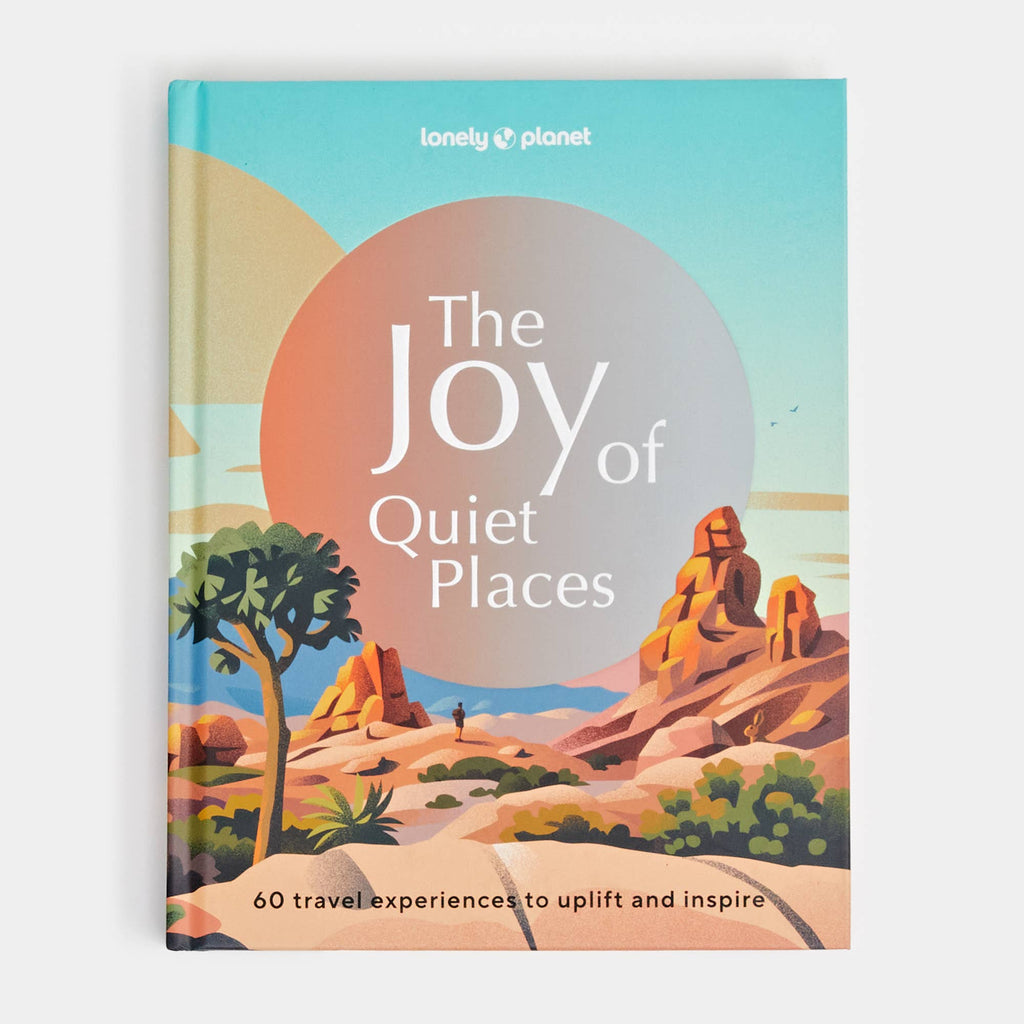 Hachette Book Group - Lonely Planet The Joy of Quiet Places
