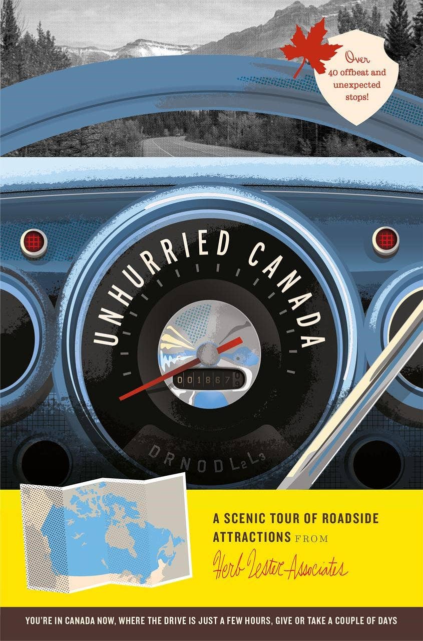 Herb Lester Associates - Unhurried Canada: A Scenic Tour of Roadside Attractions