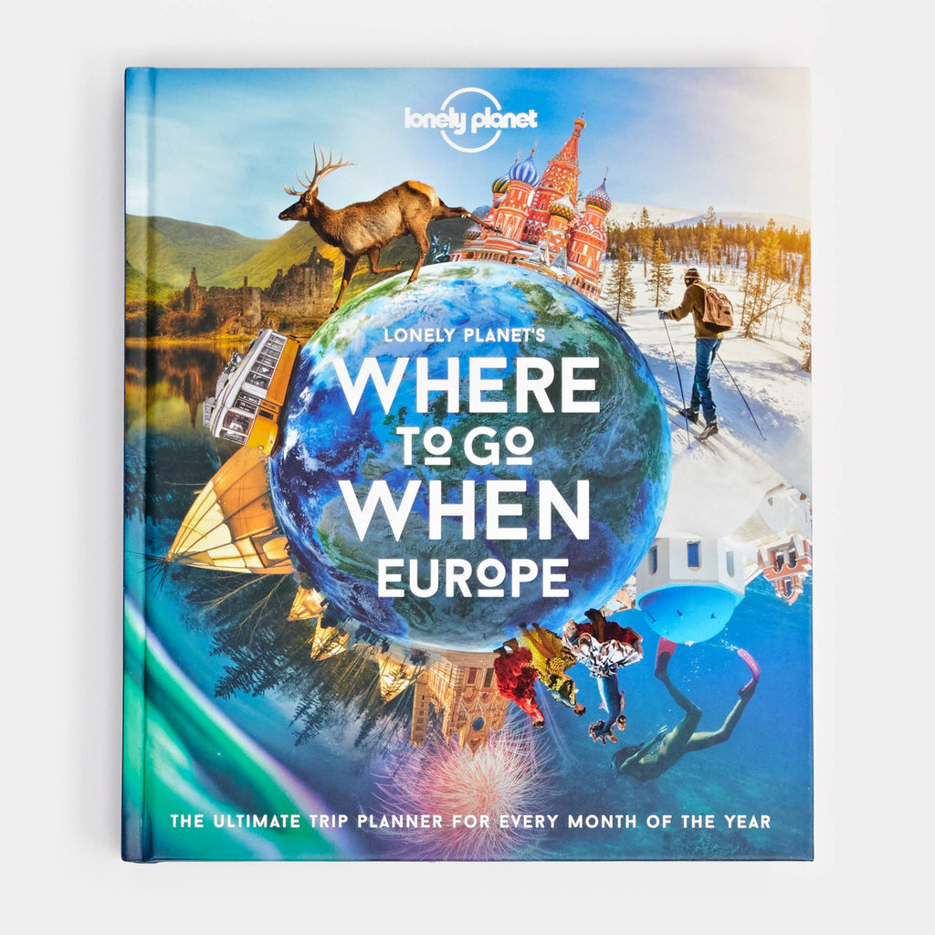 Hachette Book Group - Lonely Planet's Where to Go When Europe