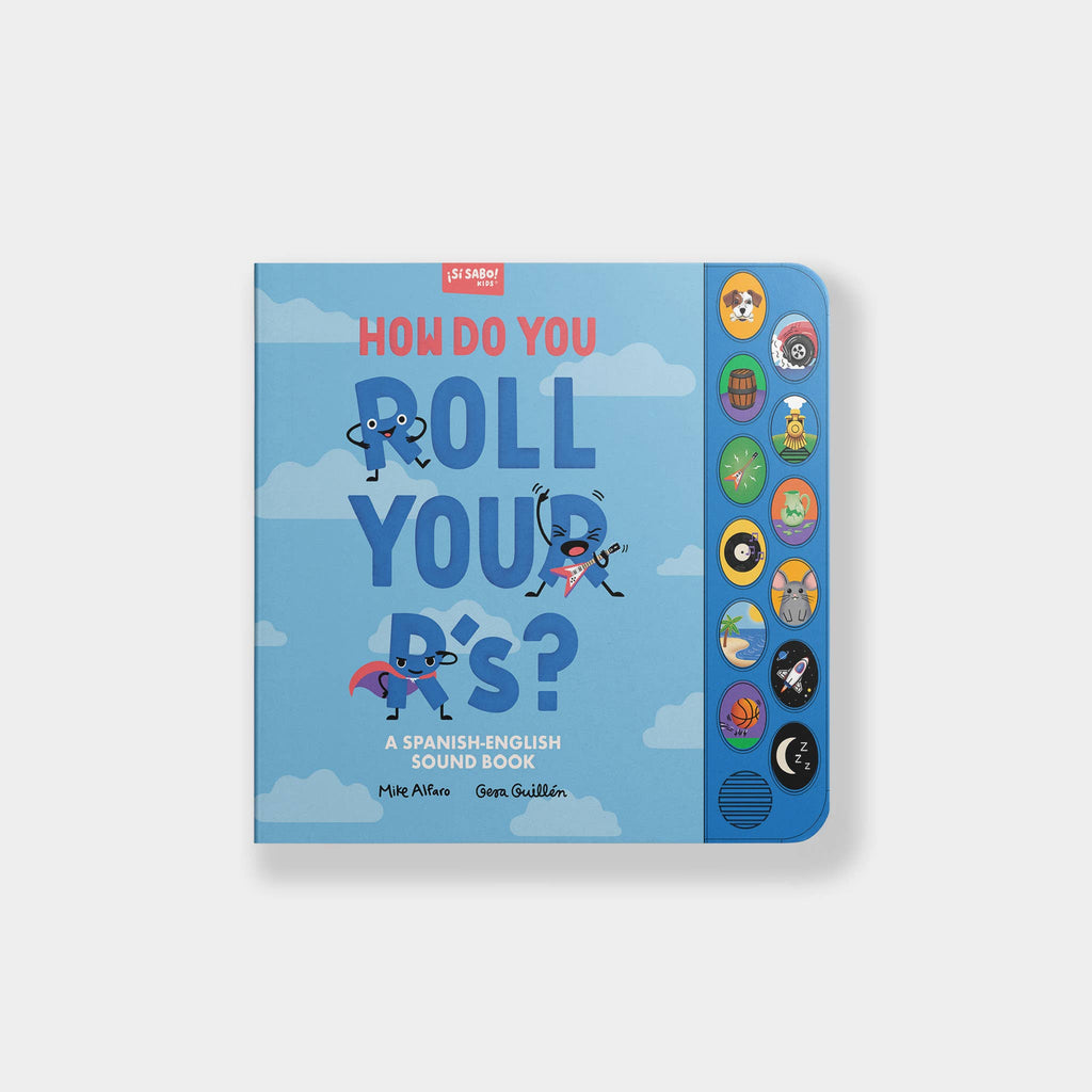 Blue Star Press - How Do You Roll Your R's?: Bilingual Sound Book for Kids