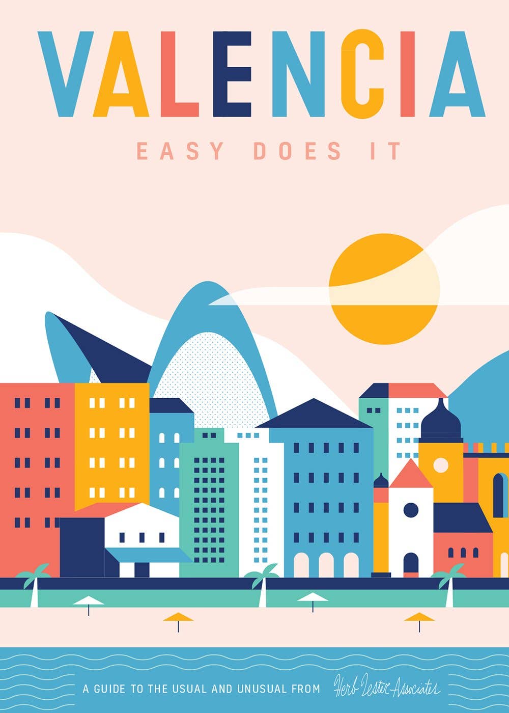 Herb Lester Associates - Valencia: Easy Does It - Spain Travel Map & Cultural Guide