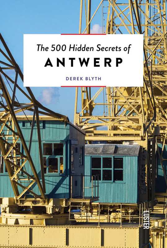 Simon & Schuster - 500 Hidden Secrets of Antwerp by Derek Blyth