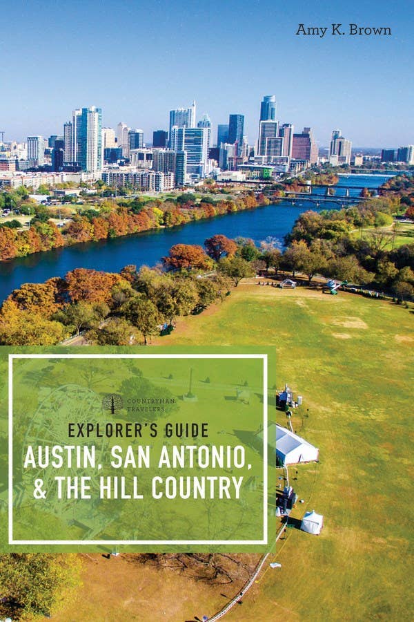 W. W. Norton - Explorer's Guide Austin, San Antonio, & the Hill Country: