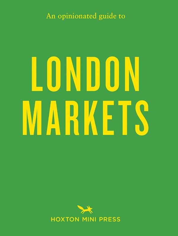 Simon & Schuster - Opinionated Guide to London Markets by Sonya Barber