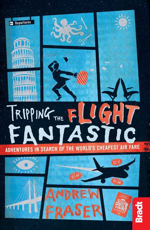 Simon & Schuster - Tripping the Flight Fantastic by Andrew Fraser