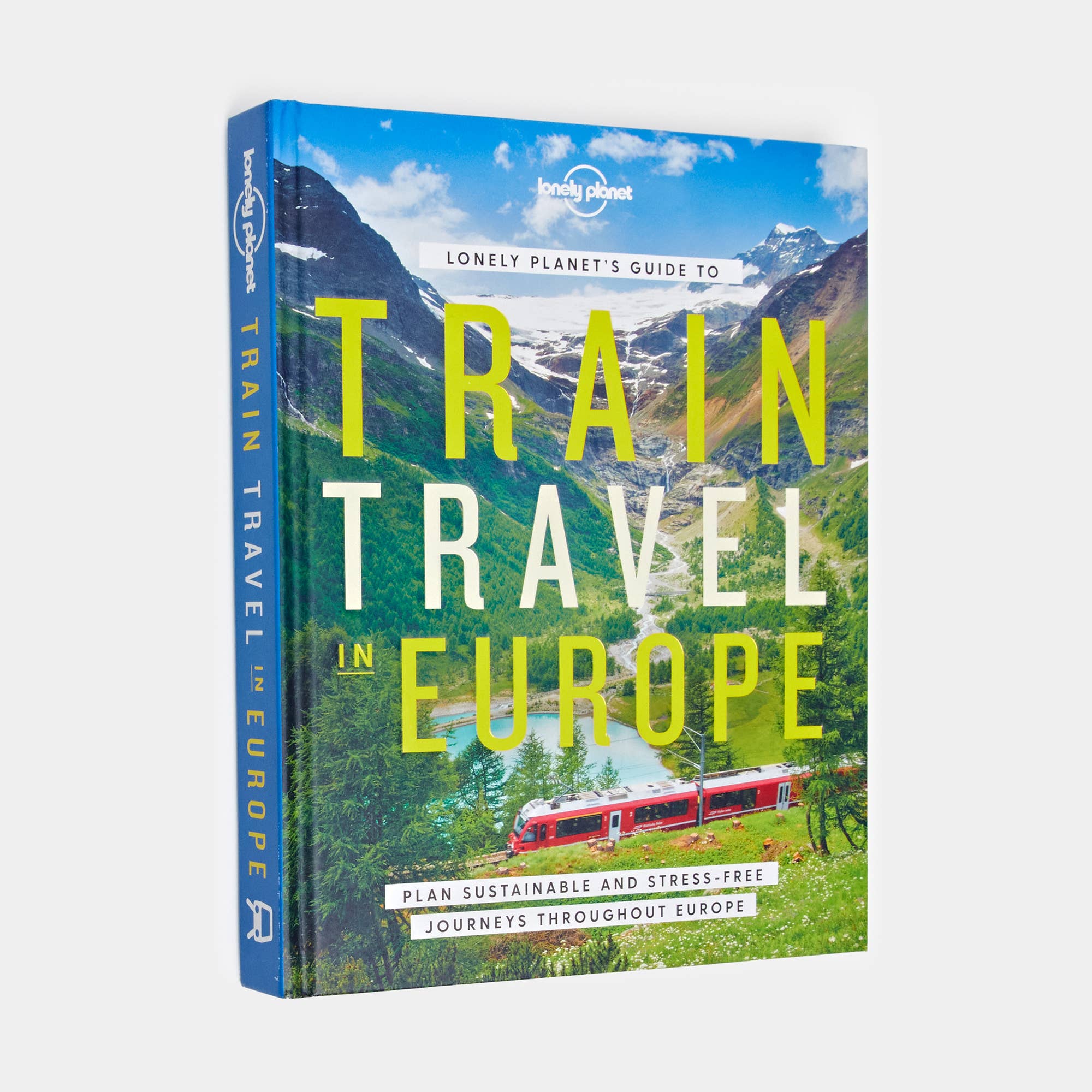 Hachette Book Group - Lonely Planet's Guide to Train Travel in Europe