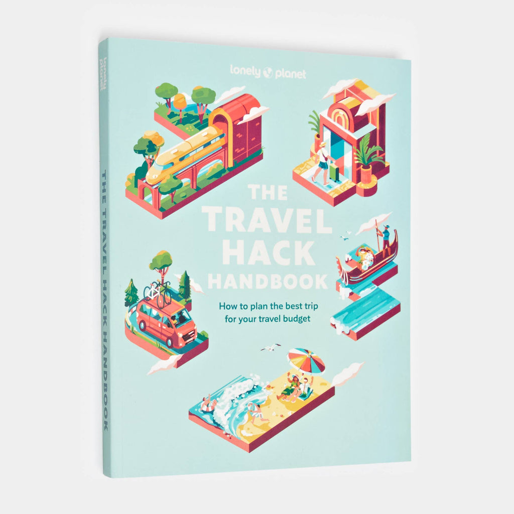Lonely Planet The Travel Hack Handbook