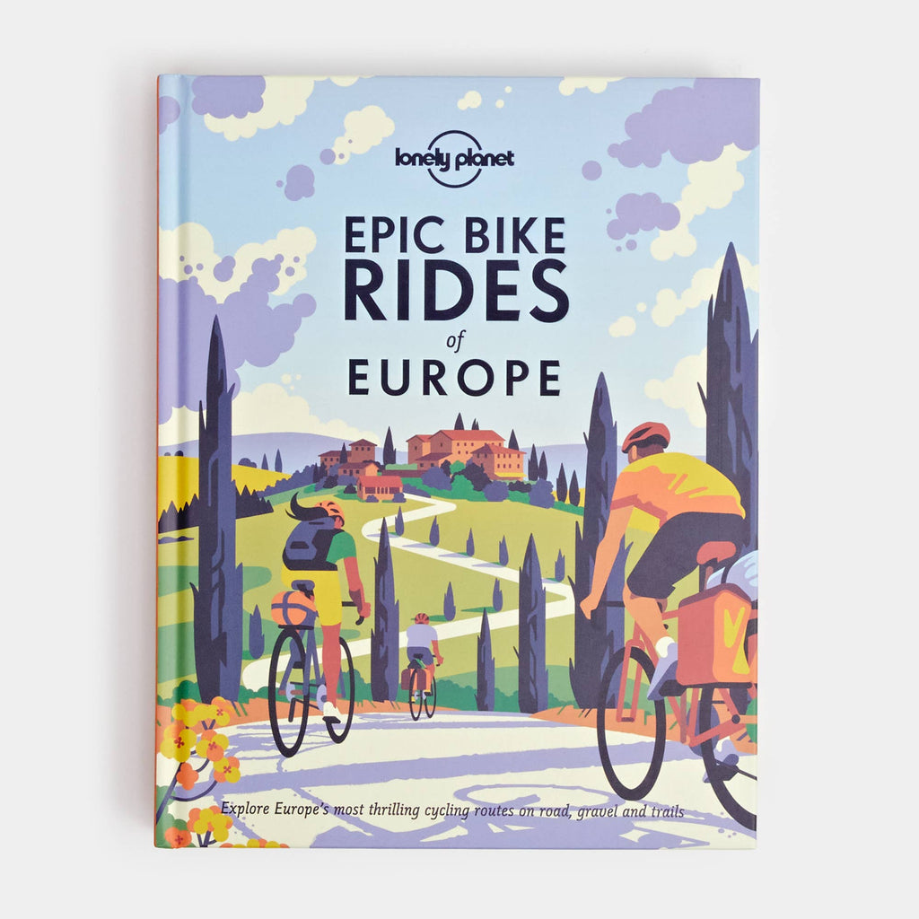 Lonely Planet Epic Bike Rides of Europe