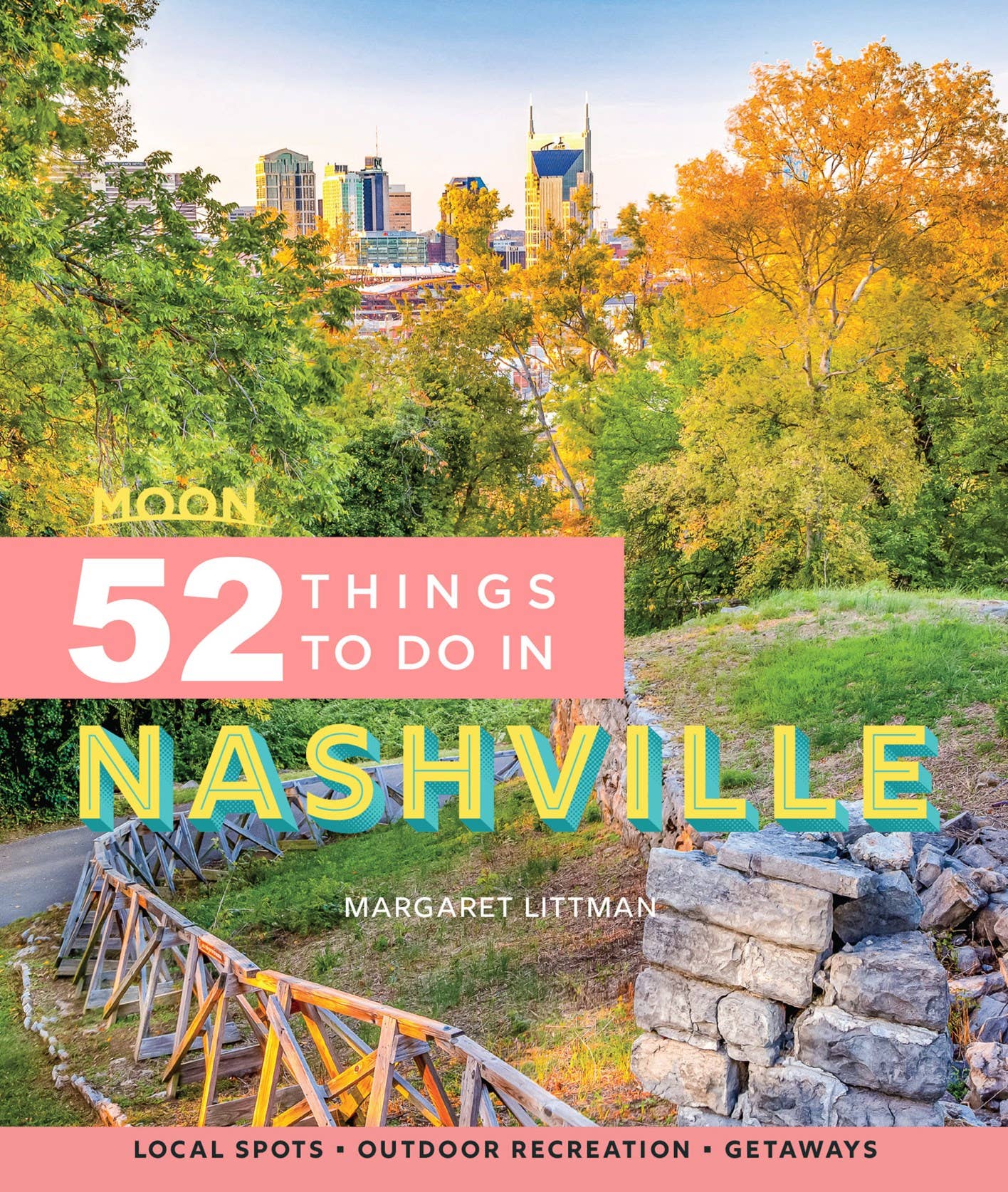 Hachette Book Group - Moon 52 Things to Do in Nashville