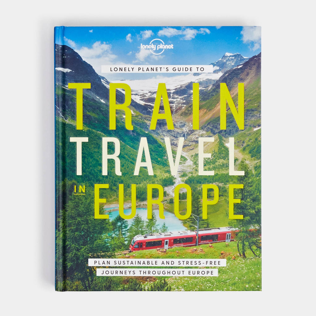 Hachette Book Group - Lonely Planet's Guide to Train Travel in Europe