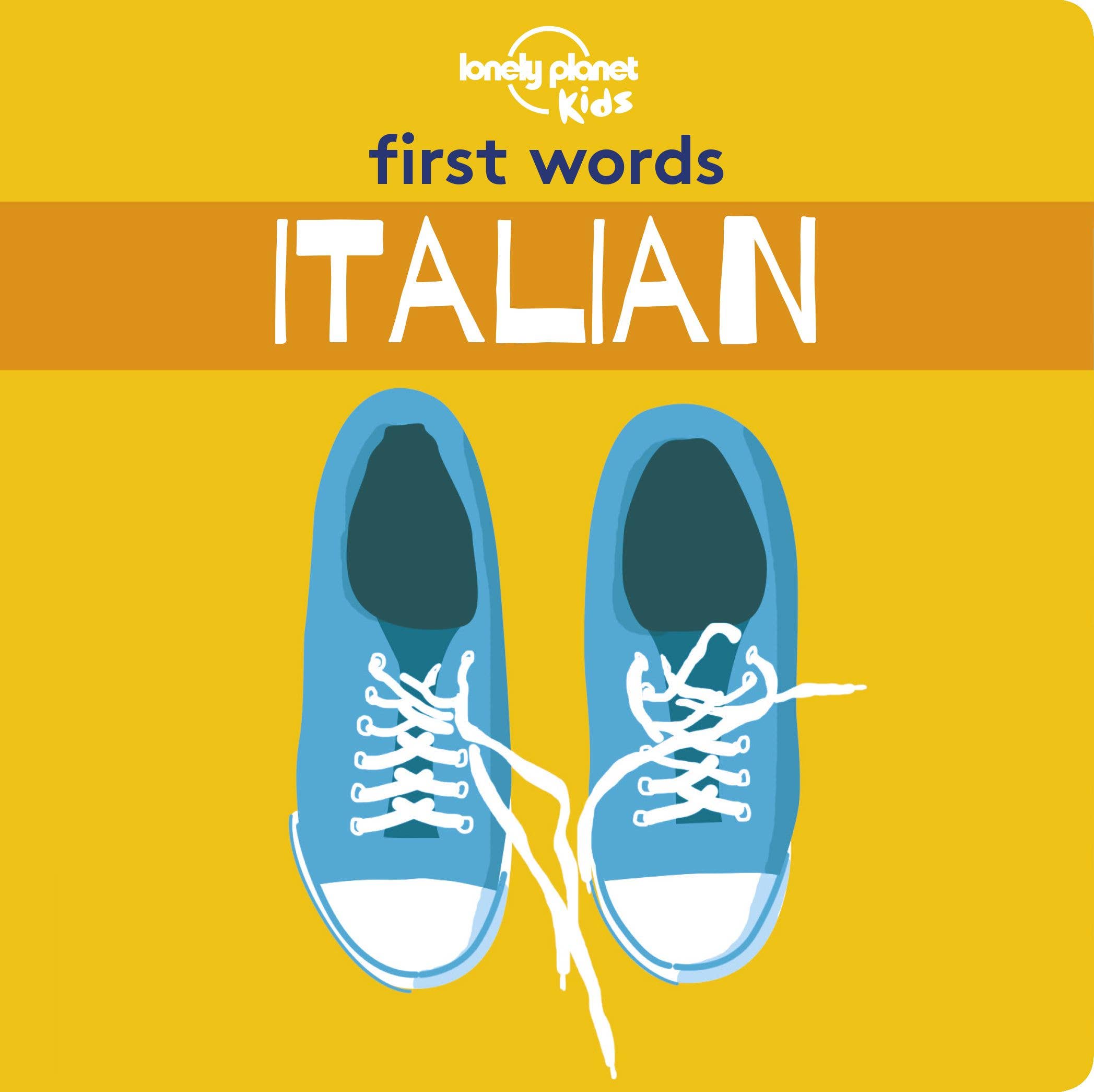Lonely Planet Kids First Words - Italian