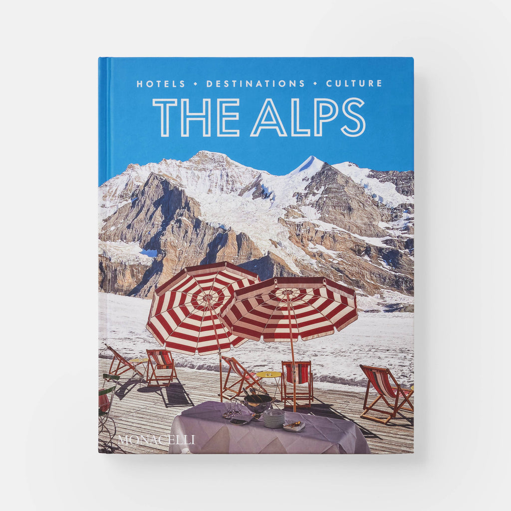 Phaidon - The Alps: Hotels, Destinations, Culture