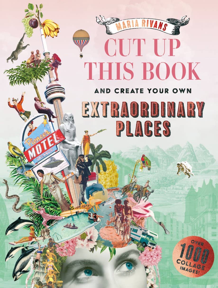 Abrams - Cut Up This Book and Create Your Own Extraordinary Places