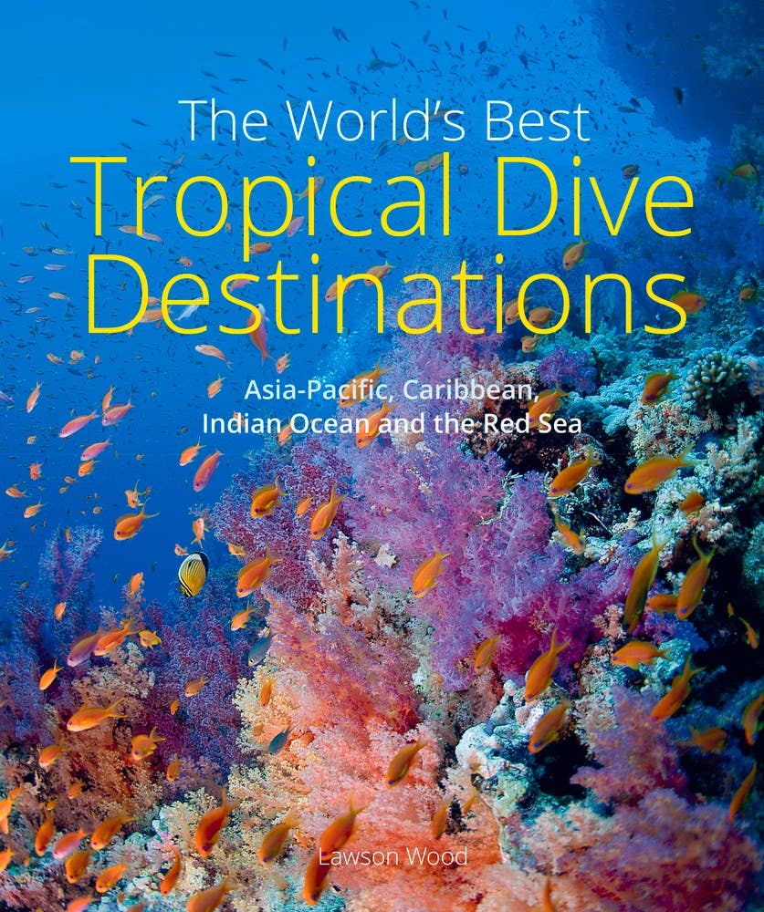 Independent Publishers Group - World's Best Tropical Dive Destinations