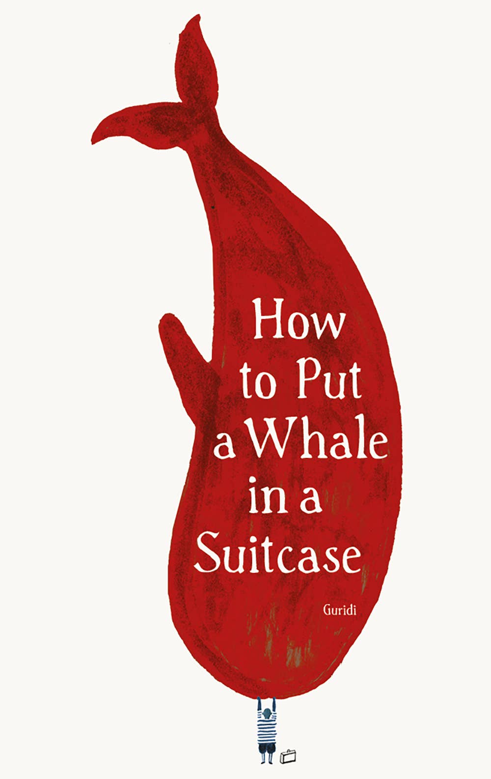 Abrams - How to Put a Whale in a Suitcase