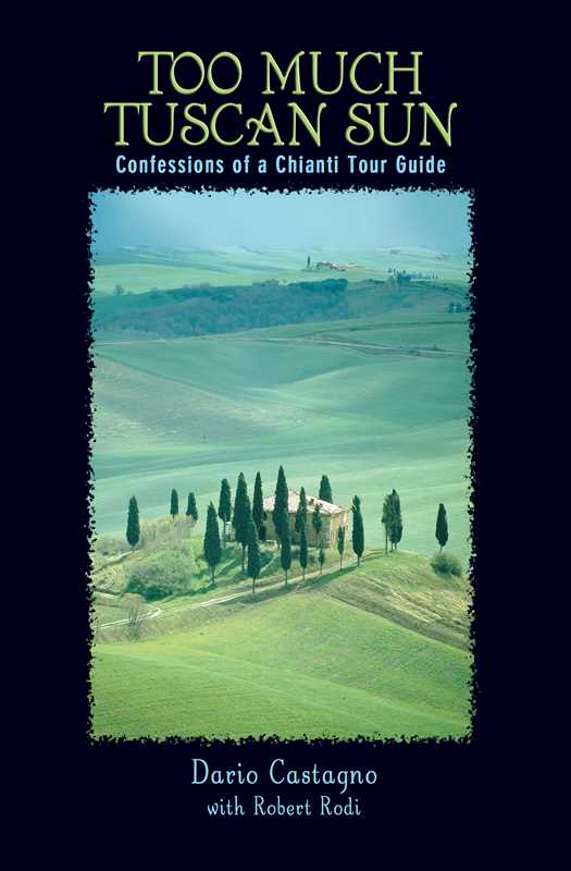 Simon & Schuster - Too Much Tuscan Sun by Dario Castagno