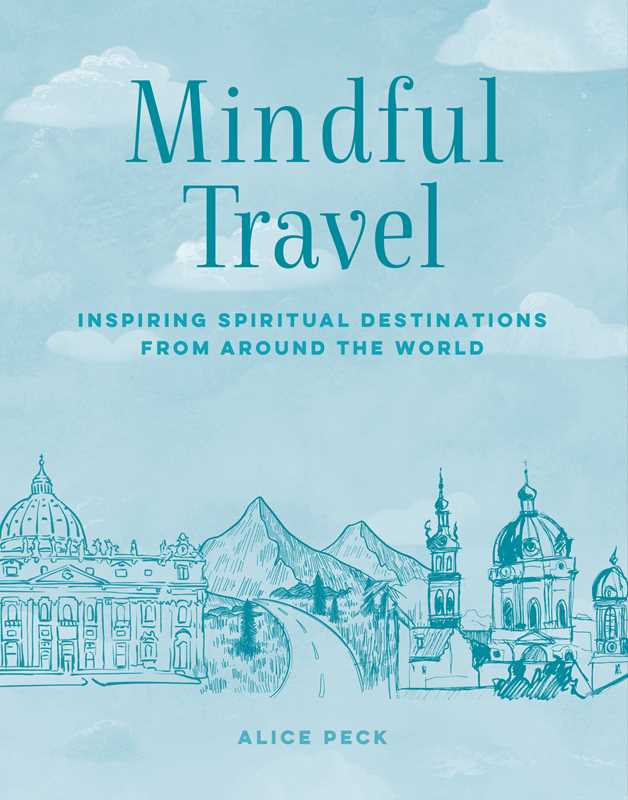 Simon & Schuster - Mindful Travel by Alice Peck