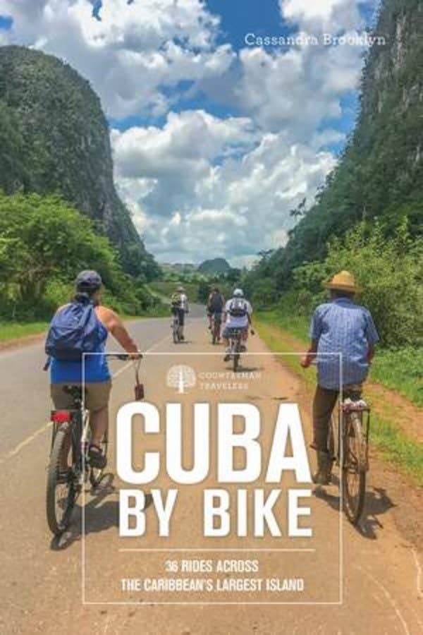 W. W. Norton - Cuba by Bike: 36 Rides Across the Caribbean's Largest Island
